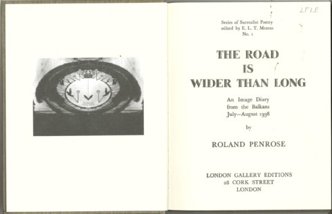 The blend of poetry and document in the photographical artist’s book The Road is Wider than Long by Roland Penrose (1939)