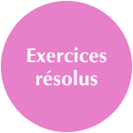 Exercices résolus