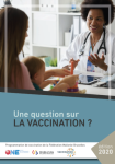 Une question sur la vaccination ?