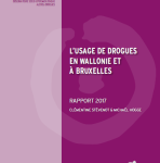 Rapport sur l’usage de drogues en Wallonie et à Bruxelles 2017