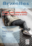Bruxelles Santé, n° 77 - Janvier-fervier-Mars 2015 - L'aide aux sans-abris, un secteur complexe d'activité