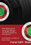 The Behaviour Change Wheel: A Guide To Designing Interventions