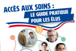 Accès aux soins : Le guide pratique pour les élus